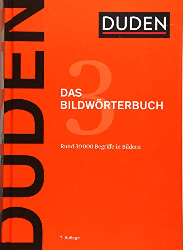 Duden - Das Bildwörterbuch: Die Gegenstände Und Ihre Benennung: 3