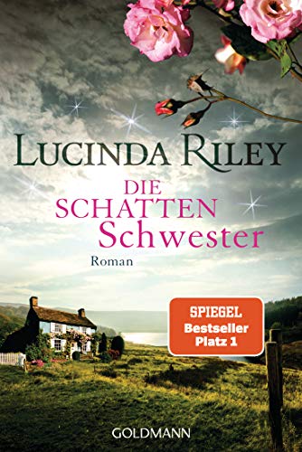 Die Schattenschwester: Roman - Die Sieben Schwestern 3 [Lingua Tedesca]
