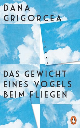 Das Gewicht Eines Vogels Beim Fliegen: Roman