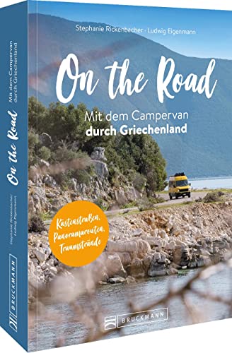 On The Road Mit Dem Campervan Durch Griechenland: Küstenstraßen, Panoramarouten Und Traumstrände