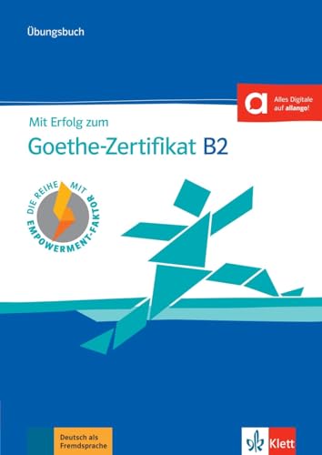 Mit Erfolg Zum Goethe-Zertifikat B2: Buch + Online [Lingua Tedesca]: Übungsbuch + Online