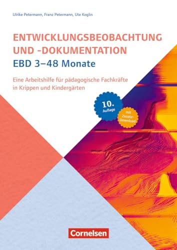 Ebd 3-48 Monate: Eine Arbeitshilfe Für Pädagogische Fachkräfte In Krippen Und Kindergärten - 10. Auflage