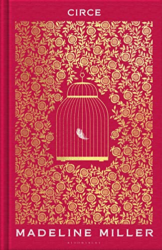 Circe: The Stunning New Anniversary Edition From The Author Of International Bestseller The Song Of Achilles