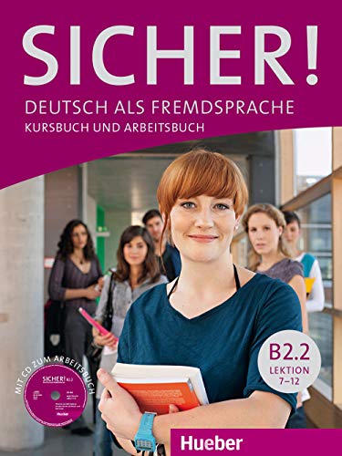 Sicher B2.2 Kursb.U.Arb.+Cd (Al./Ej.+Cd) [Lingua Tedesca]: Deutsch Als Fremdsprache