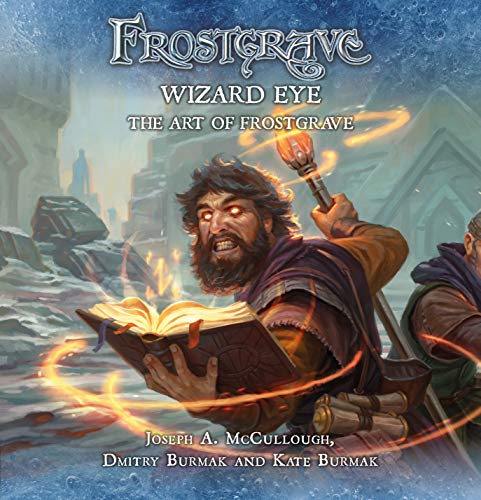 Frostgrave: Wizard Eye: The Art Of Frostgrave