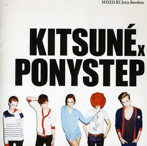Kitsune X Ponystep Mixed By Jerry Bouthier