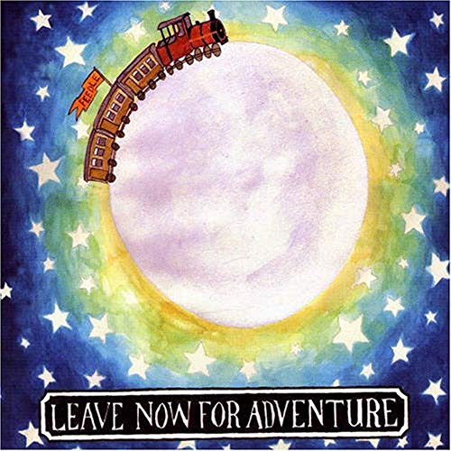 Leave Now For Adventure