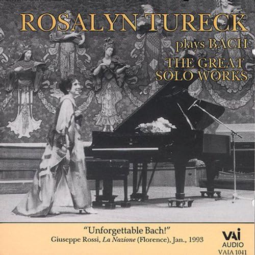 Rosalyn Tureck Plays Bach-Great Solo Works