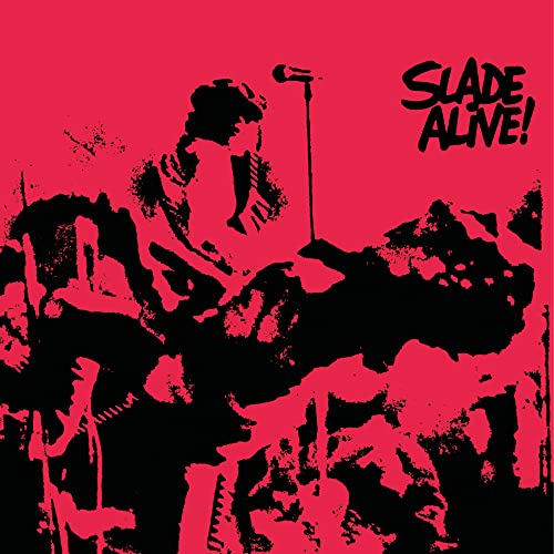Slade Alive! (Deluxe Edition)