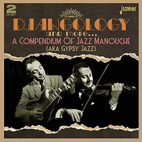 Djangology And More….. A Compendium Of Gypsy Jazz