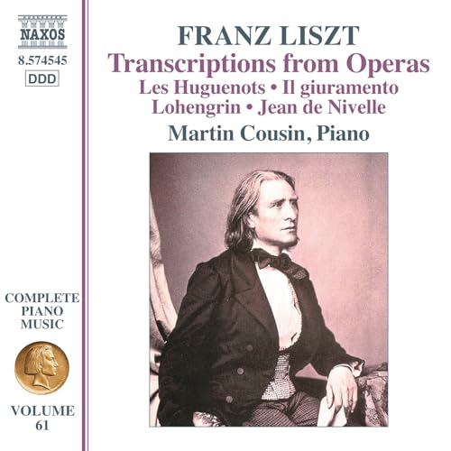 Complete Piano Music, Vol. 61; Transcrip Tions From Operas; Les Huguenots ...