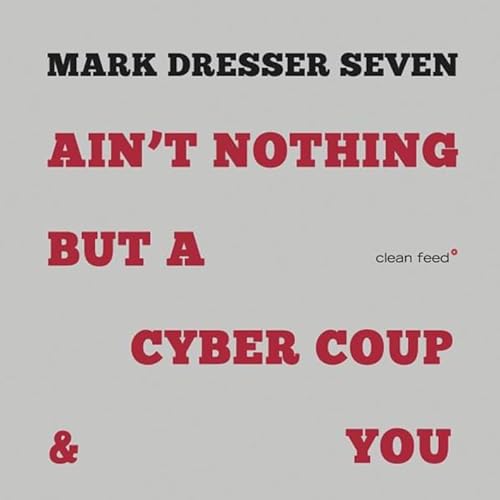 Ain'T Nothing But A Cyber Coup & You