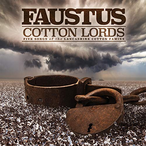 Cotton Lords: Five Songs Of The Lancashire Cotton