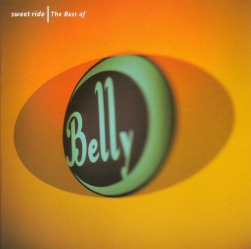 Sweet Ride: Best Of Belly