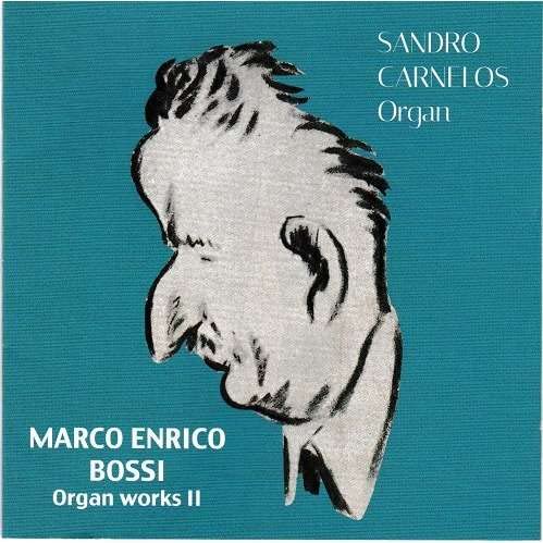 Bossi: Organ Works Ii
