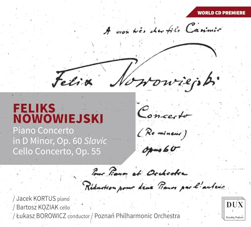 Nowowiejski: Piano Concerto Op. 60 & Cello Concerto Op. 55