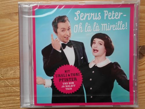 Servus Peter -Oh La La..