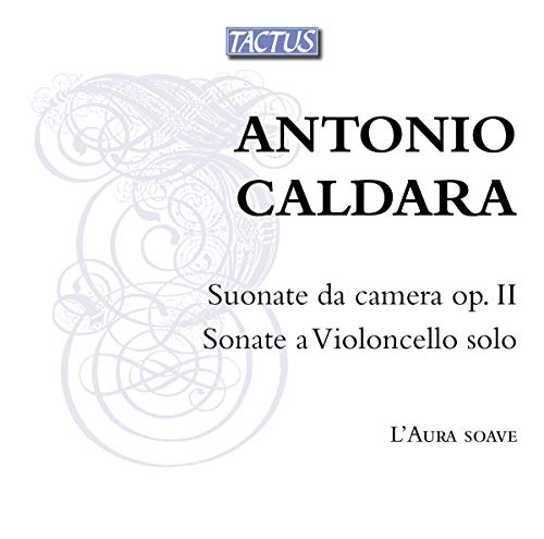 Caldara: Sonate Da Camera E A Cello Solo