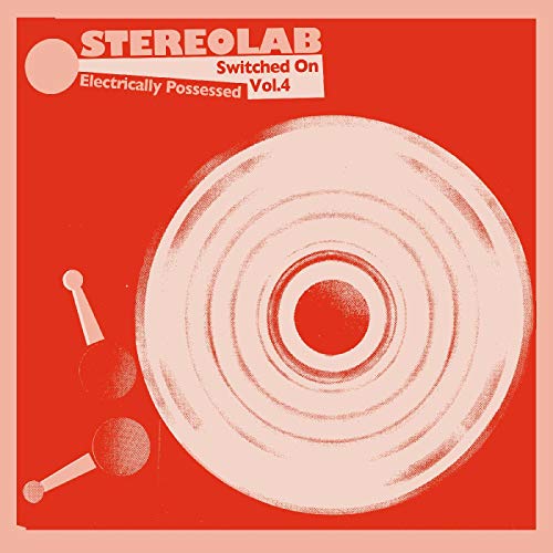 Electrically Possessed (Switched On Vol.4)