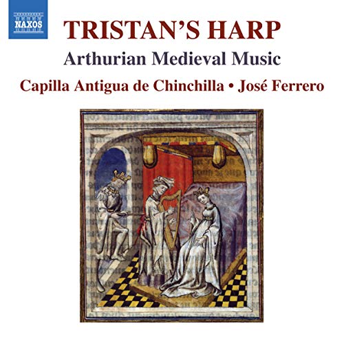 Tristan'S Harp: Arthurian Medieval Music