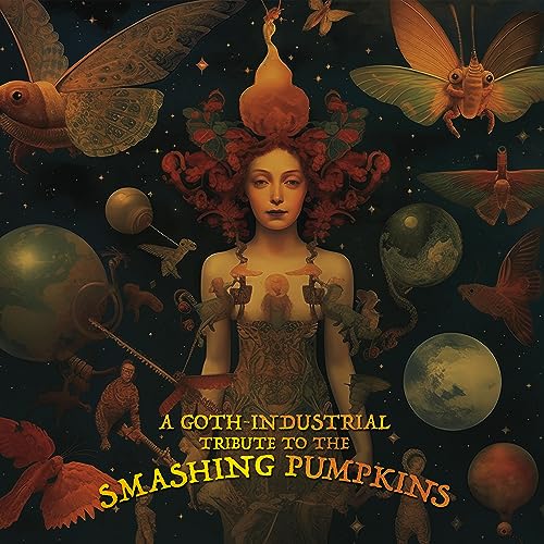 A Goth-Industrial Tribute To The Smashing Pumpkins [Vinyl]