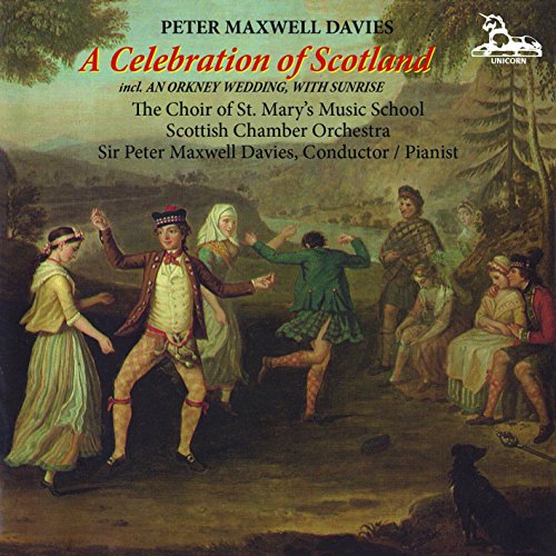 Maxwell Davies: Celebration Of Scotland