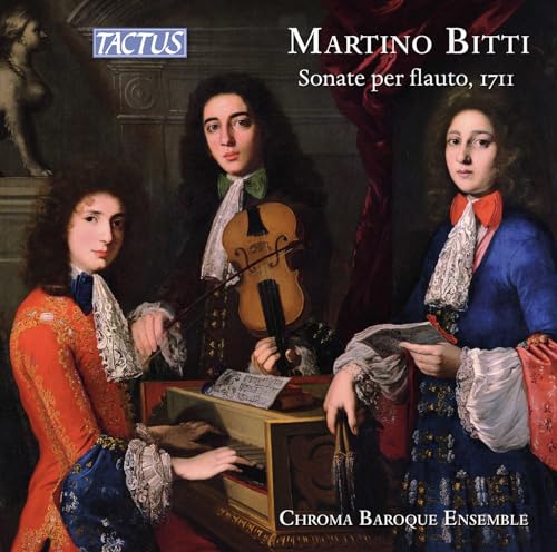Martino Bitti: Flute Sonatas, London 1711