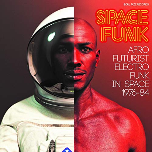 [Soul Jazz Records Presents] Space Funk: Afro Futurist Electro Funk In Space 1976-84 [Vinyl]