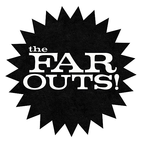 Far Outs