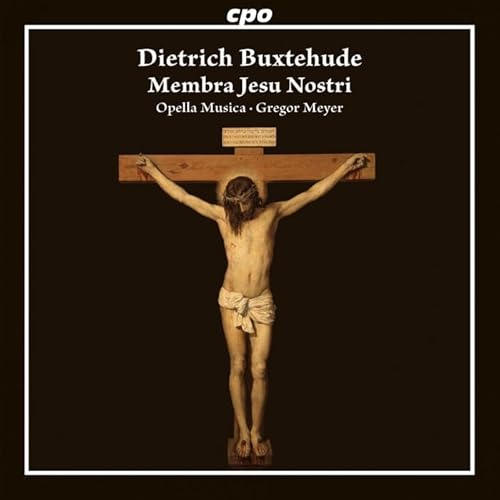 Dietrich Buxtehude: Membra Jesu Nostri; Furwahr, Er Trug Unsere Krankheit