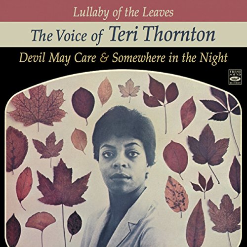 Lullaby Of The Leaves: Voice Of Teri Thornton