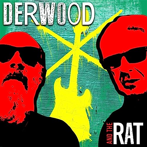 Derwood & The Rat