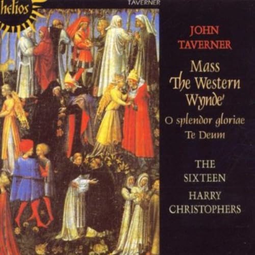 Mass The Western Wynde. O Splendor Gloriae