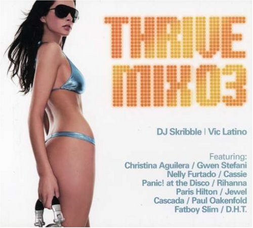 Thrivemix 3: Mixed By Dj Skribble & Vic Latino