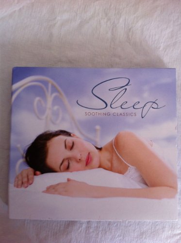 Sleep: Soothing Classics