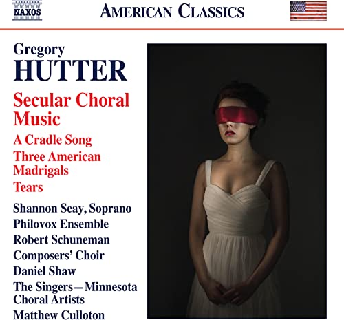 Secular Choral Music: A Cradle Song, 3 American Madrigals, Tears