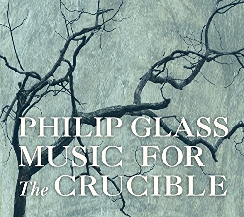 Glass: Music For The Crucible