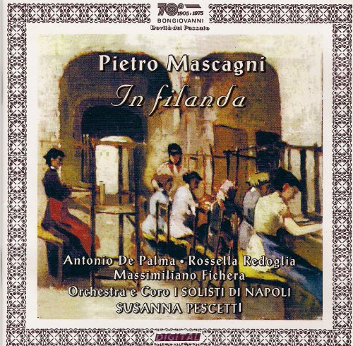 Mascagni: In Filanda