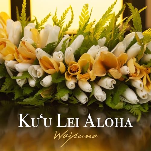 Ku'U Lei Aloha
