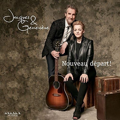 Jacques & Genevieve Nouveau Depart