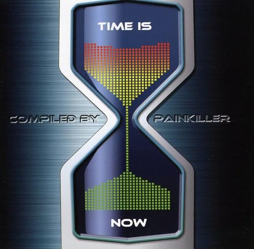 Time Is Now-Compiled By Painkiller