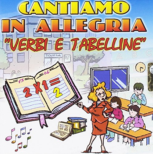 Cantiamo In Allegria Verbi E Tabelline
