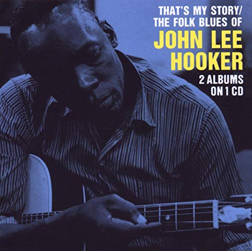 That S My Story/The Folk Blues Of John L