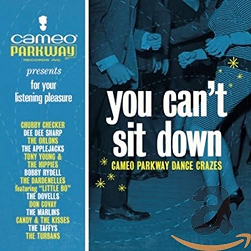 You Can'T Sit Down: Cameo Parkway Dance