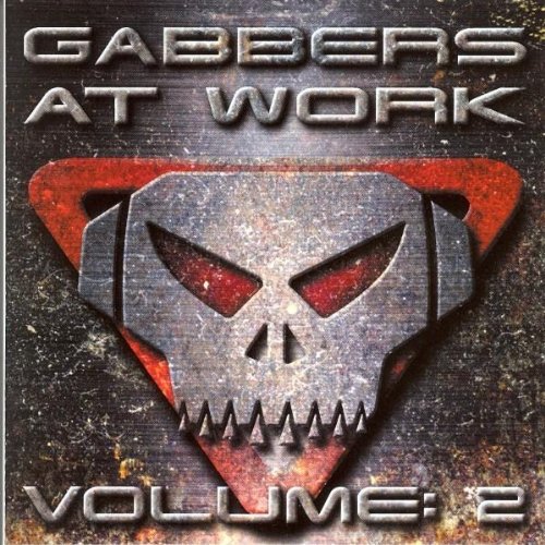 Gabbers At Work Vol. 2
