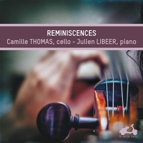 Reminiscences - Musica Per Violoncello E