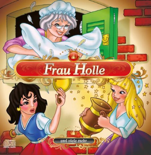 Frau Holle Und Viele Mehr