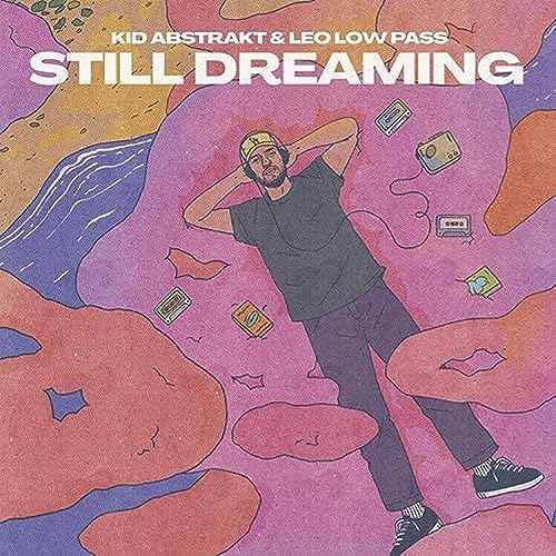 Melting Pot Kid Abstrakt & Leo Low Pass-Still Dreami