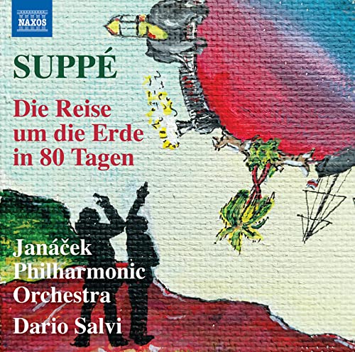 Franz Von Suppé: Die Reise Um Die Erde In 80 Tagen ('Around The World In 80 Days')
