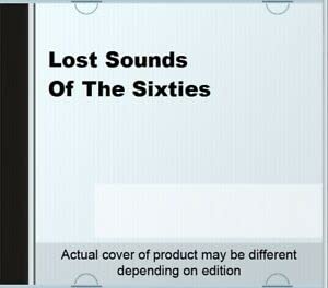 Lost Sounds Of The Sixties